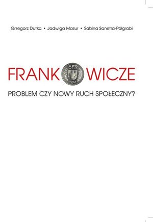Frankowicze. Problem czy nowy ruch społeczny? – ebook