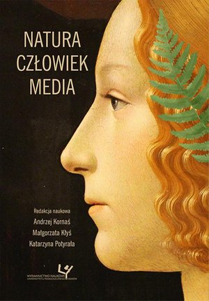 Natura - Człowiek - Media – ebook