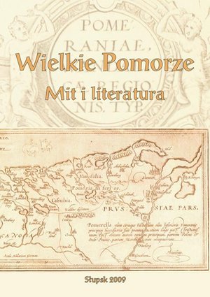 Wielkie Pomorze. Mit i literatura – ebook