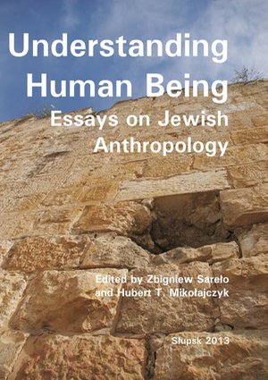 Understanding Human Being: Essays on Jewish Anthropology – ebook