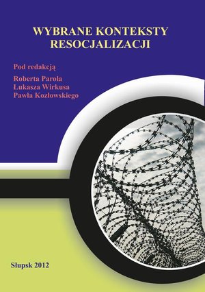 Wybrane konteksty resocjalizacji – ebook