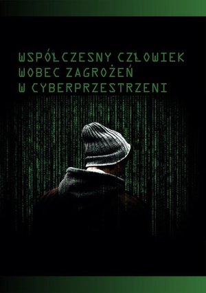 Współczesny człowiek wobec zagrożeń w cyberprzestrzeni – ebook