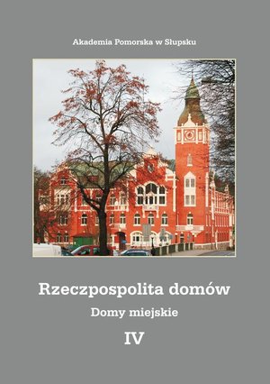 Rzeczpospolita domów IV. Domy miejskie – ebook