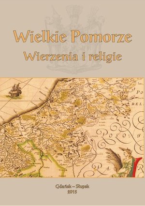Wielkie Pomorze. Wierzenia i religie – ebook