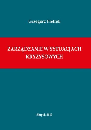 Zarządzanie w sytuacjach kryzysowych – ebook