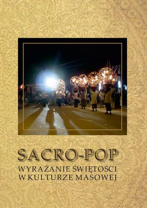 Sacro-pop: Wyrażanie świętości w kulturze masowej – ebook