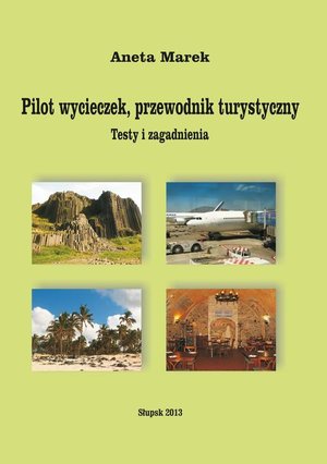 Pilot wycieczek, przewodnik turystyczny. Testy i zagadnienia – ebook