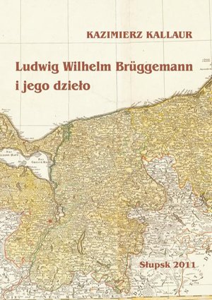 Ludwig Wilhelm Brüggemann i jego dzieło – ebook