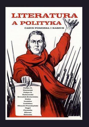 Literatura a polityka. Casus Pomorza i Kaszub – ebook