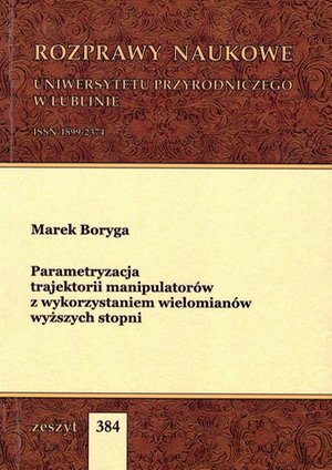 Parametryzacja trajektorii manipulatorów z wykorzystaniem wielomianów wyższych stopni – ebook