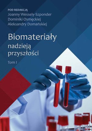 Chemia: Biomateriały nadzieją przyszłości – ebook