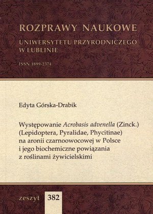 Występowanie Acrobasis advenella (Zinck.) (Lepidoptera, Pyralidae, Phycitinae) na aronii czarnoowocowej w Polsce i jego biochemiczne powiązania z roślinami żywicielskimi – ebook