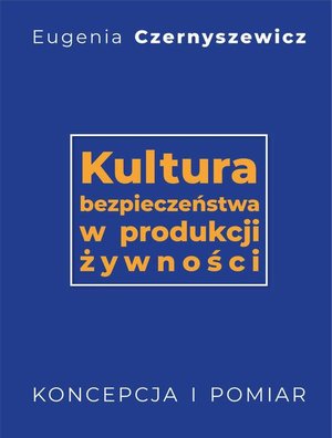 Kultura bezpieczeństwa w produkcji żywności – ebook