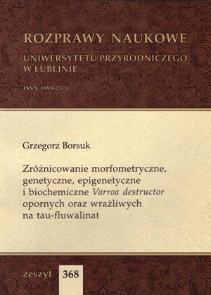 Zróżnicowanie morfometryczne, genetyczne, epigenetyczne i biochemiczne Varroa destructor opornych oraz wrażliwych na tau-fluwalinat – ebook