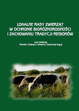 Biologia: Lokalne rasy zwierząt w ochronie bioróżnorodności i zachowaniu tradycji regionów – ebook