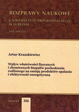 Wpływ właściwości fizycznych i chemicznych biopaliw pochodzenia roślinnego na emisję produktów spalania i efektywność energetyczną – ebook