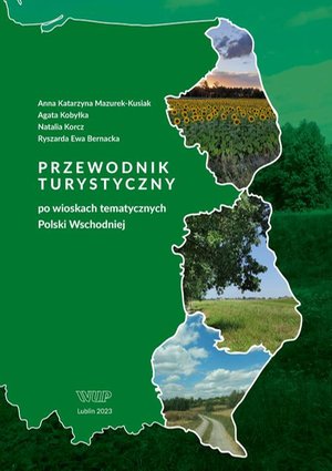 Przewodnik turystyczny po wioskach tematycznych Polski Wschodniej – ebook
