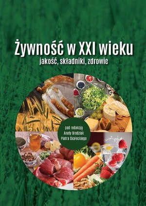 Żywność w XXI wieku - jakość, składniki, zdrowie – ebook