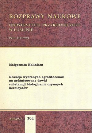 Reakcja wybranych agrofitocenoz na zróżnicowane dawki substancji biologicznie czynnych herbicydów – ebook
