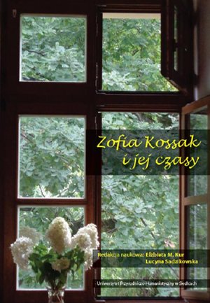 Zofia Kossak i jej czasy – ebook