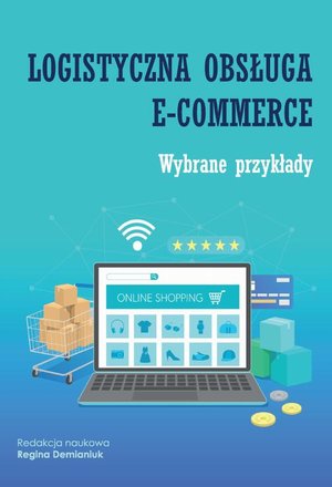 Logistyczna obsługa e-commerce. Wybrane przykłady – ebook