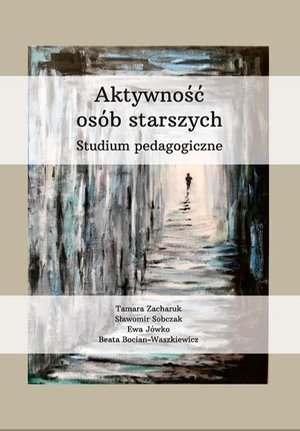 Aktywność osób starszych. Studium pedagogiczne – ebook