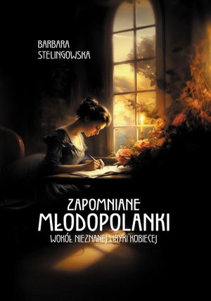 Zapomniane młodopolanki. Wokół nieznanej liryki kobiecej – ebook