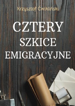 Cztery szkice emigracyjne – ebook