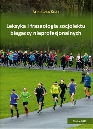 Leksyka i frazeologia socjolektu biegaczy nieprofesjonalnych – ebook