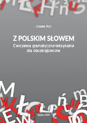 Z polskim słowem. Ćwiczenia gramatyczno-leksykalne dla obcokrajowców – ebook