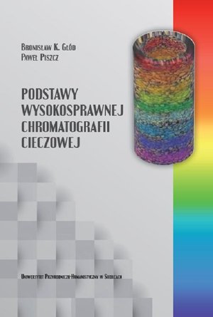 Podstawy wysokosprawnej chromatografii cieczowej – ebook
