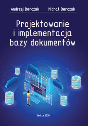 Projektowanie i implementacja bazy dokumentów – ebook