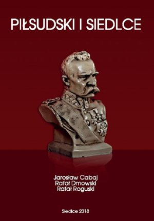 Piłsudski i Siedlce – ebook