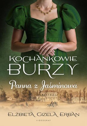 Kochankowie Burzy. Tom 1. Panna z Jaśminowa – ebook