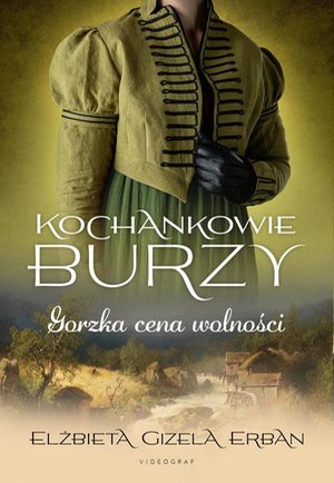 Kochankowie Burzy. Tom 7. Gorzka cena wolności – ebook