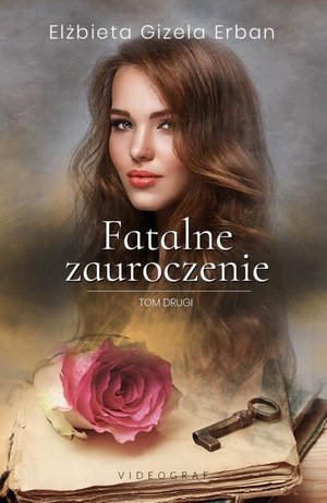 Fatalne zauroczenie. Tom 2 – ebook