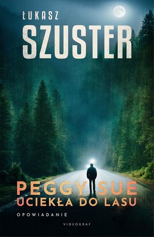 Peggy Sue uciekła do lasu – ebook