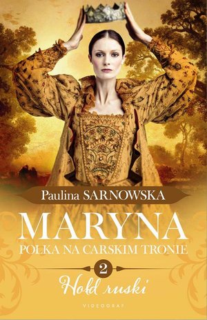 Maryna. Polka na carskim tronie cz. 2 Hołd ruski – ebook