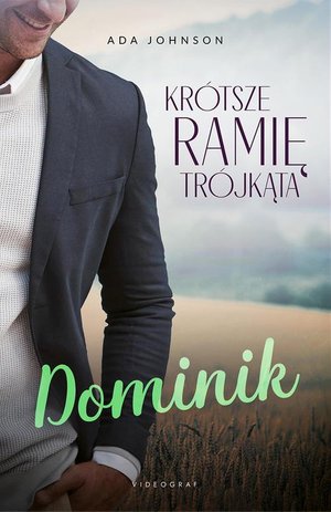 Krótsze ramię trójkąta. Tom 2: Dominik – ebook