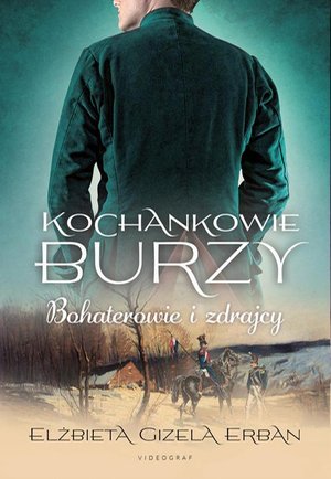 Kochankowie Burzy. Tom 6. Bohaterowie i zdrajcy – ebook