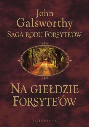 Saga rodu Forsyte'ów. Na giełdzie Forsythów – ebook