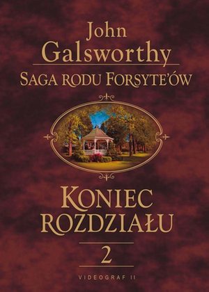 Saga rodu Forsyte'ów. Koniec rozdziału t.2: Kwiat na pustyni – ebook