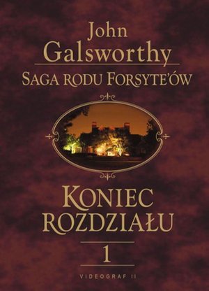 Saga rodu Forsyte'ów. Koniec rozdziału t.1: Dziewczyna czeka – ebook