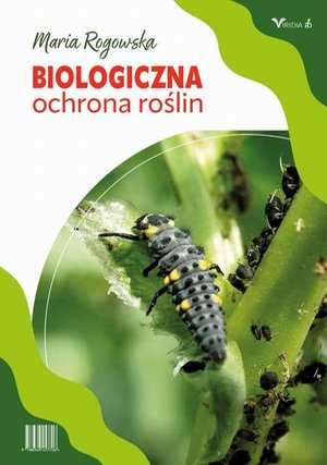 Biologiczna ochrona roślin – ebook