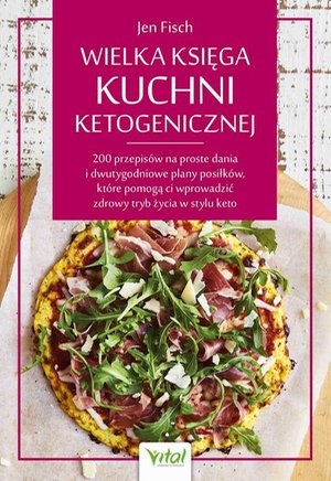 Wielka księga kuchni ketogenicznej – ebook