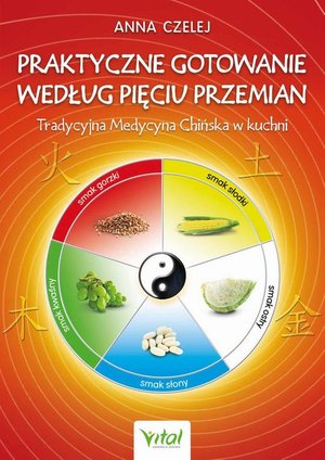 Praktyczne gotowanie według Pięciu Przemian – ebook