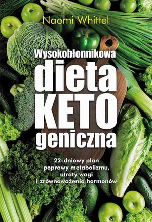 Wysokobłonnikowa dieta ketogeniczna – ebook