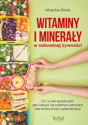 Witaminy i minerały w naturalnej żywności – ebook