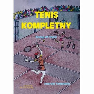 Tenis kompletny Wstęp do teorii – ebook