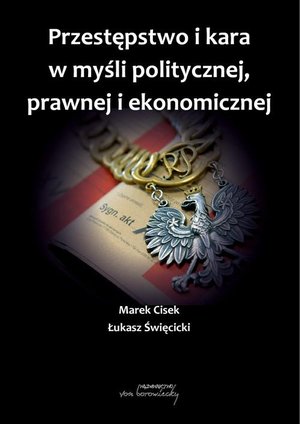 Przestępstwo i kara w myśli politycznej,prawnej i ekonomicznej – ebook